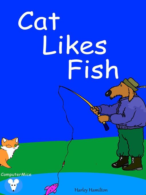 Title details for Cat Likes Fish by Harley Hamilton - Available